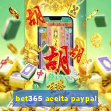 bet365 aceita paypal